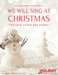 We Will Sing at Christmas SATB choral sheet music cover